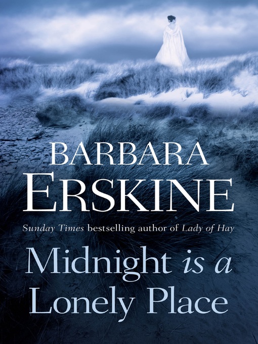 Title details for Midnight is a Lonely Place by Barbara Erskine - Available